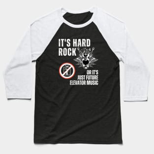 Hard Rock or Nothing! Baseball T-Shirt